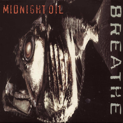 Midnight Oil - Breathe